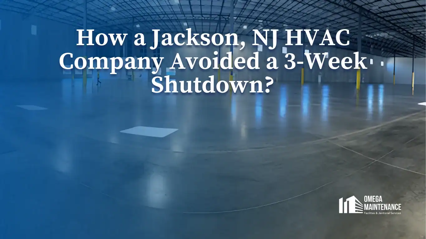 How a Jackson, NJ HVAC Company Avoided a 3-Week Shutdown?